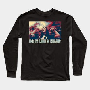 Do it like a champ Long Sleeve T-Shirt